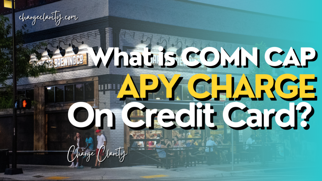 What is COMN CAP APY F1 Autopay Mean on Card Statement?